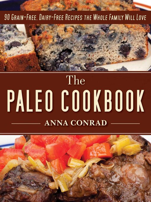 Title details for The Paleo Cookbook by Anna Conrad - Wait list